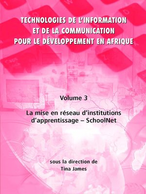 cover image of Technologies de l'information et de la communication pour le développement en Afrique : Volume 3